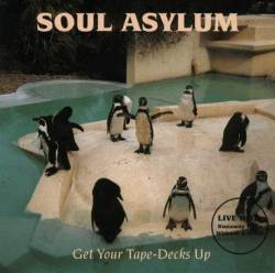 Soul Asylum : Get Your Tape-Decks Up